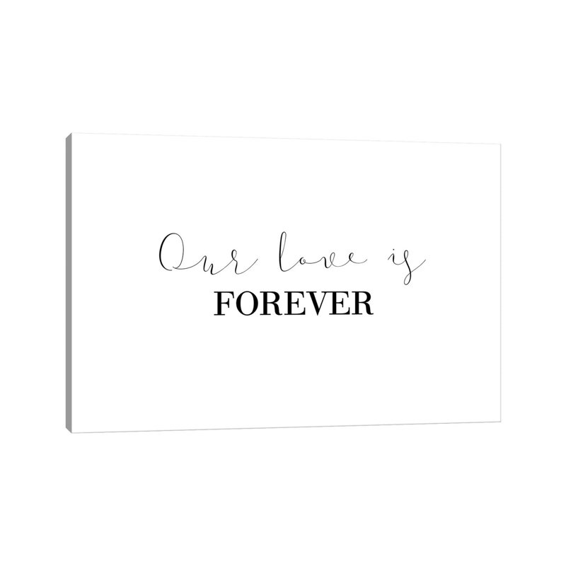 «Our Love Is Forever» par Pixy, art textuel sur toile tendue, H 12 po x l 18 po x 1,5 po
