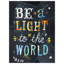 Be a Light to the World Canvas Art