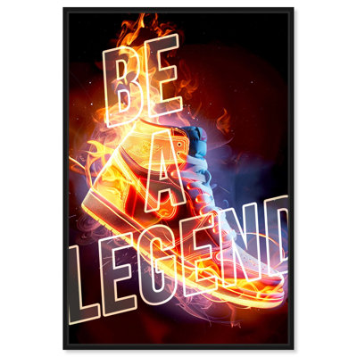 Be A Legend Fire Sneaker Motivational Man Cave Artwork by Notoriart
