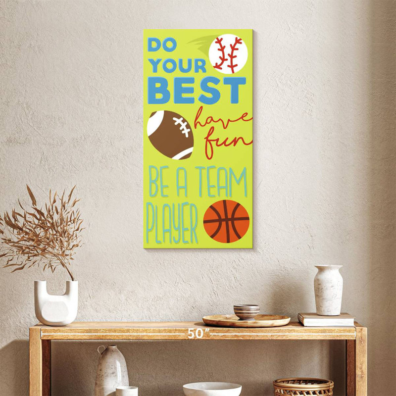 «Sports Is Fun Do Your Best», H 36 po x l 18 po
