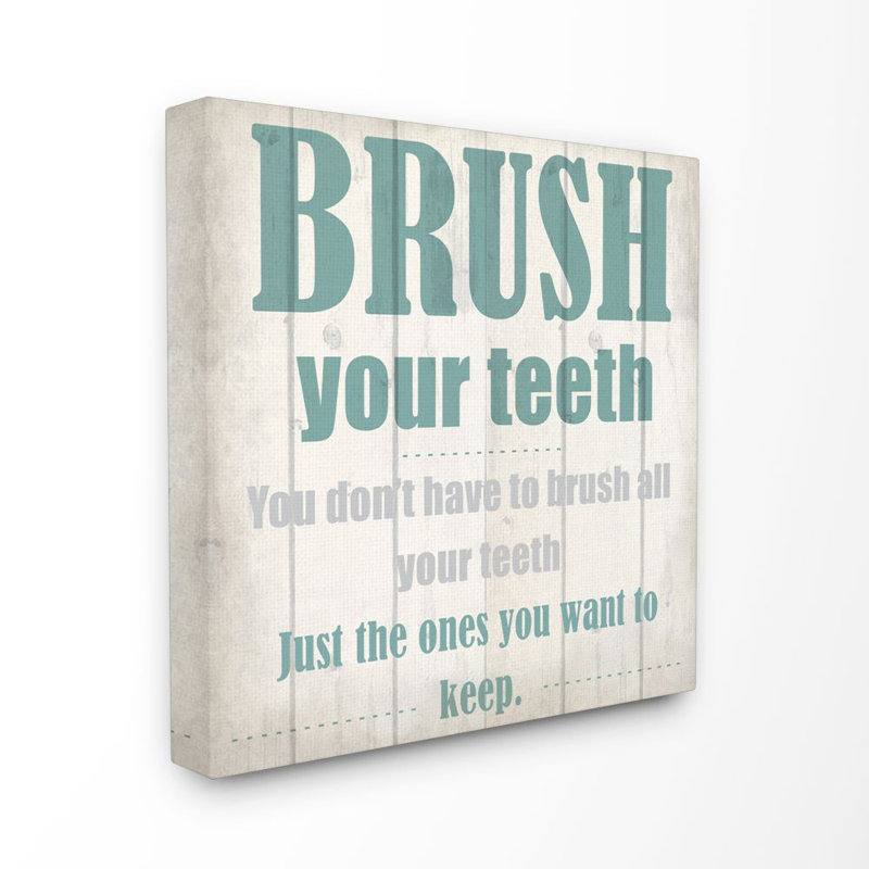 «Brush Your T dents Funny Word Bathroom Textured Design», impression sur toile, H 24 po x l 24 po x P 1,5 po, Toile tendue