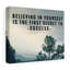 «Believing in Yourself Motivational», impression sur toile rectangulaire-71074552