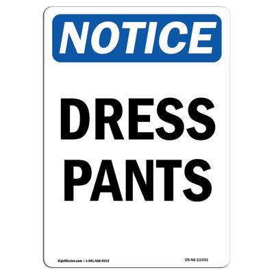 Notice - Dress Pants Sign