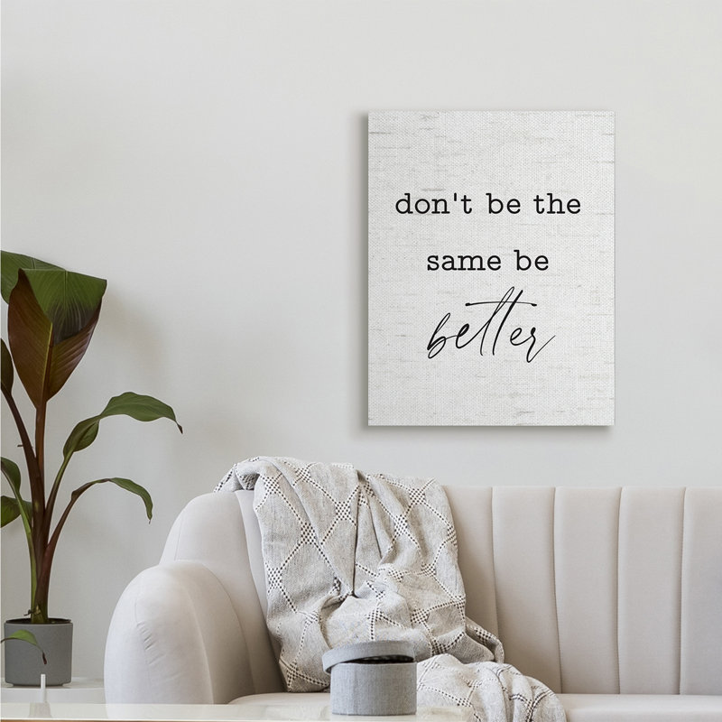 «Don't be the identique», «Be Better», phrase par machine à écrire, texte par lettres et doublure - Art textuel, Toile tendue