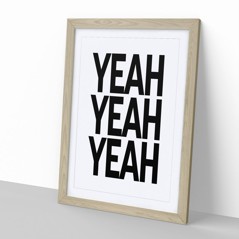 Yeah Yeah Yeah - Picture Frame Typography, Oak, 48cm H x 36cm W x 2cm D