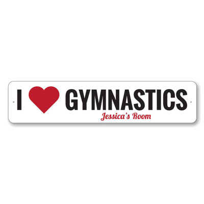 I Love Gymnastics Custom Aluminum Sign