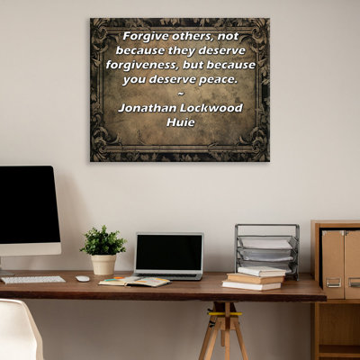 ArtsyQuotes Gallery Wrapped Canvas By Jonathan Lockwood Huie: "Forgive others, not because they deserve forgiveness, but because you deserve peace."
