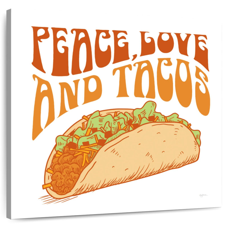 Peace Love And Tacos, 24" H x 24" W