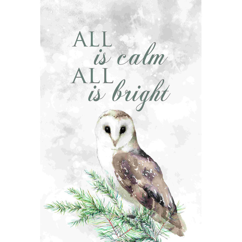«All Is Calm Owl», H 18 po x l 12 po