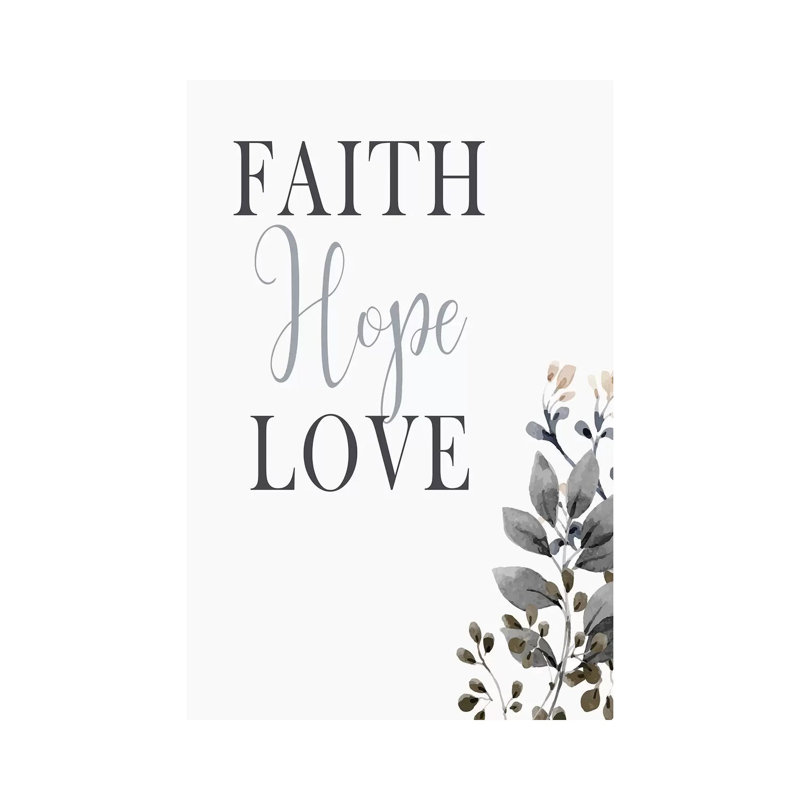 Faith Hope Love by Kimberly Allen - Print on Canvas, Wrapped Canvas, 66.04cm H x 45.72cm W x 3.81cm D