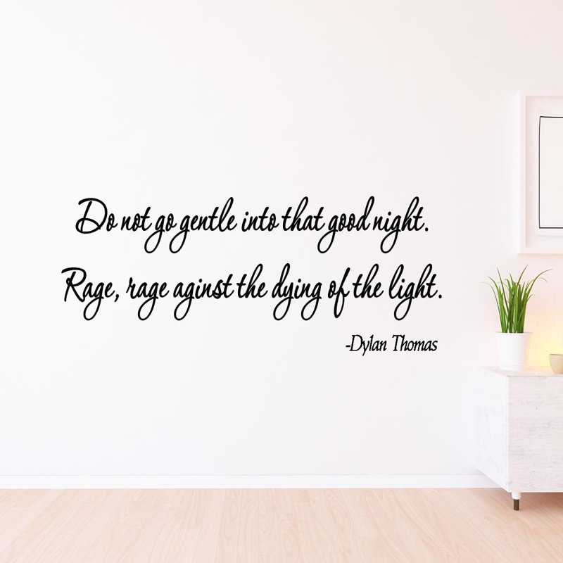 Adhésif décoratif «Do Not Go Gentle Into That Good Night» par Dylan Thomas Poem
