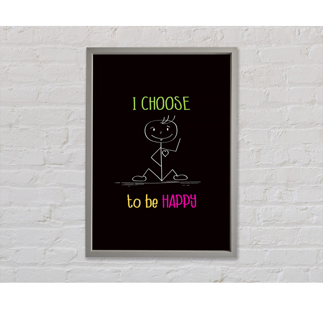 I Choose To Be Happy - Einzelner Bilderrahmen Typografie auf Leinwand