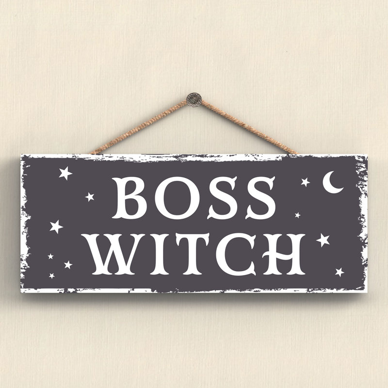 Boss Witch Wooden Plaque