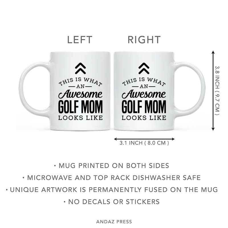 « This is what a awesome golf MOM like a coffee mug »