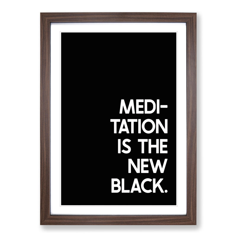 Meditation - Picture Frame Typography, 36cm H x 27cm W x 2cm D, Walnut Framed