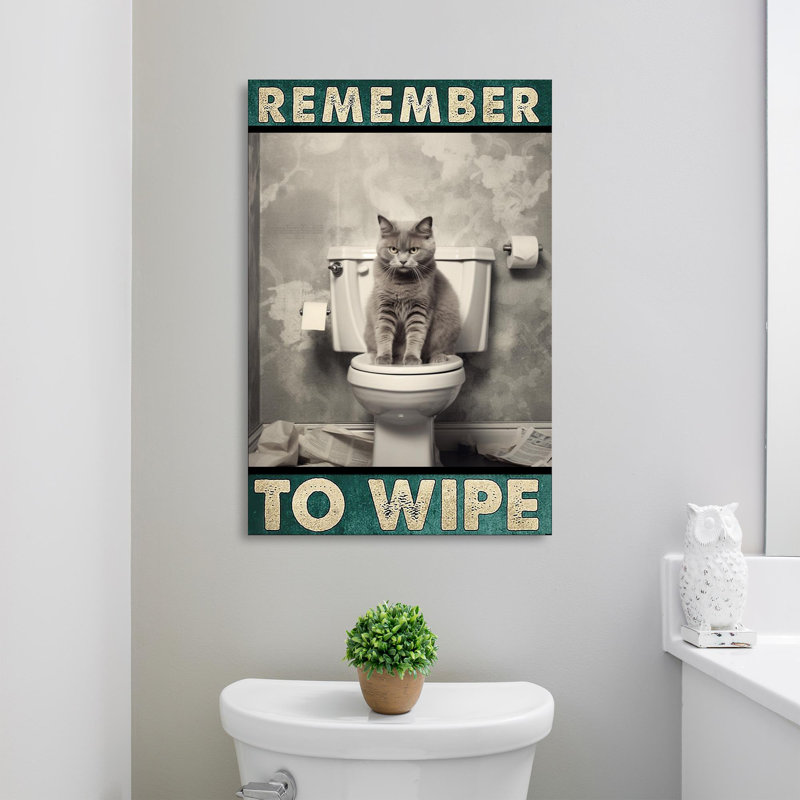 Toilette pour chat «Rappelez-vous d'essuyer» - 1 pièce, impression sur toile tendue, H 20 po x l 16 po x P 1,25 po