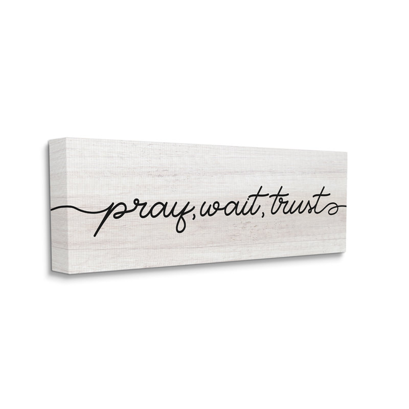«Pray Wait & Trust Expression», typographie fluide, Toile tendue, H 20 po x l 48 po x P 1,5 po