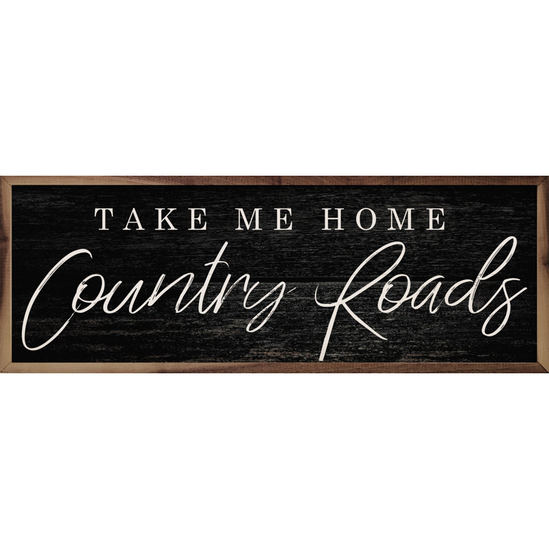 Country Roads - noir, H 12 po x l 36 po