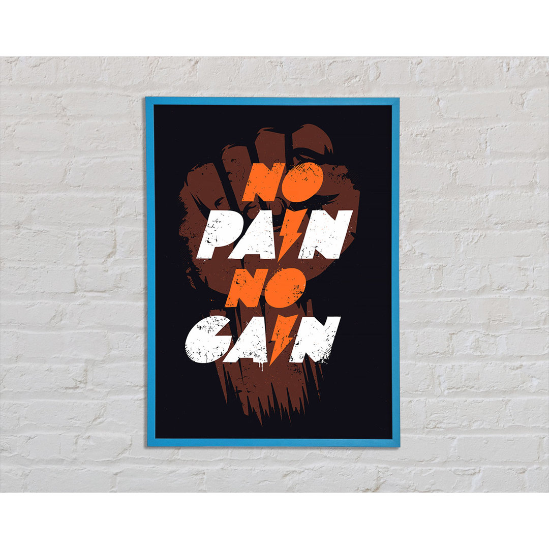 No Pain No Gain 1 Gerahmter Druck Wandkunst