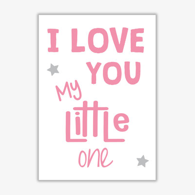 I Love You Little One - Print