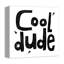 « cool dude », art encadré Malveaux-1207182197-1207182206