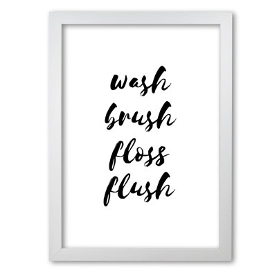 Wash Brush Floss Flush - Print