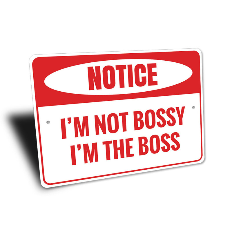 «I'm The Boss», panneau en aluminium, H 12 po x l 18 po x P 0,06 po