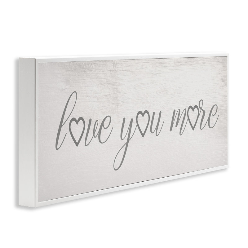 «Love You More Heart», phrase douce et bien-aimée, H 10 po x l 24 po, Giclée encadrée blanc bord de mer