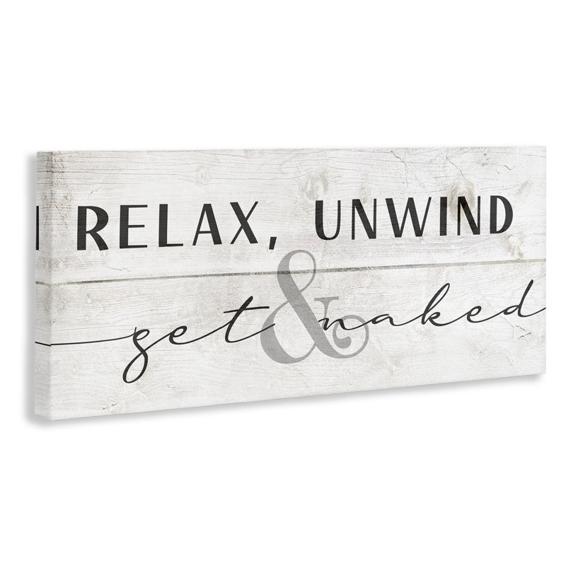 «Relax Détendez-vous et obtenez une phrase charmante» par Daphne Polselli - Art textuel sur toile, H 13 po x l 30 po