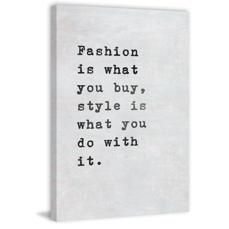 Reproduction d’art textuel sur toile tendue « Fashion is what you », H 12 po x l 8 po x P 1,5 po
