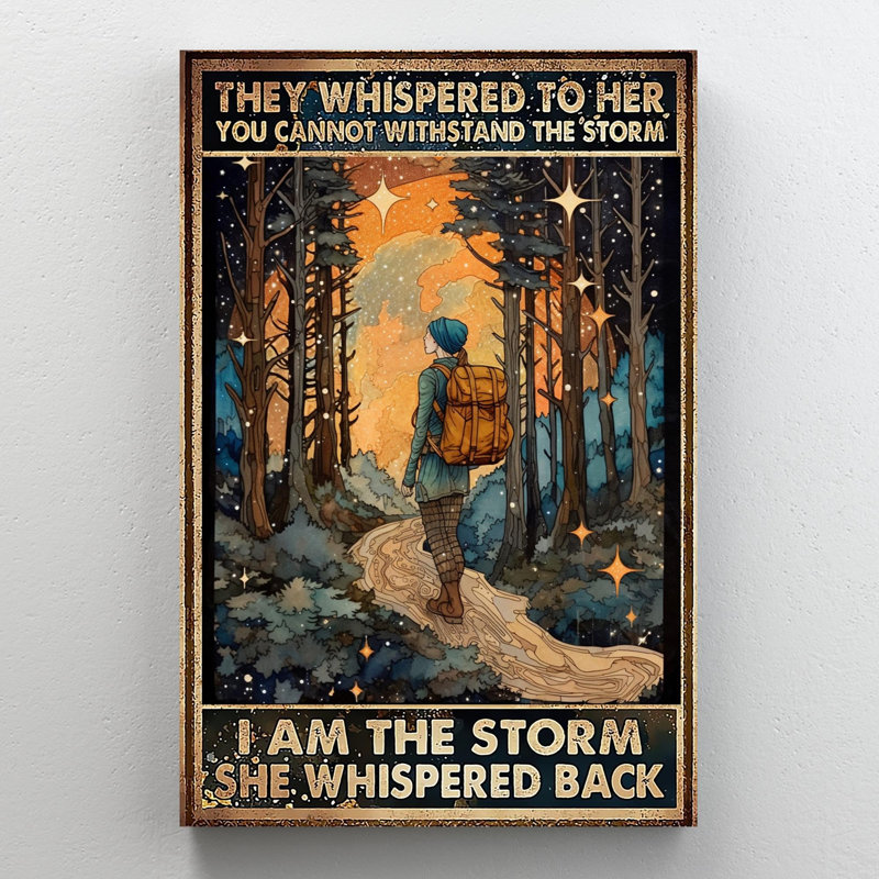Hiking I Am The Storm - 1 Piece Rectangle Graphic " Hiking I Am The Storm - 1 Piece Rectangle Graphic Art Print On Wrapped Canvas "