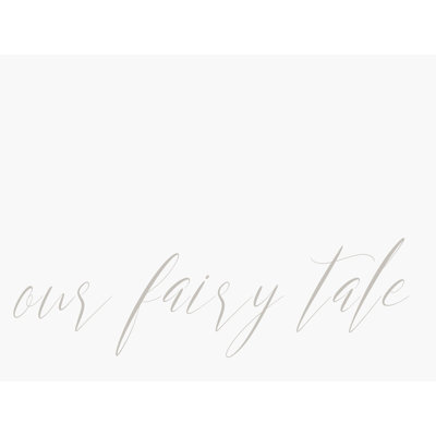 " Our Fairy Tale "
