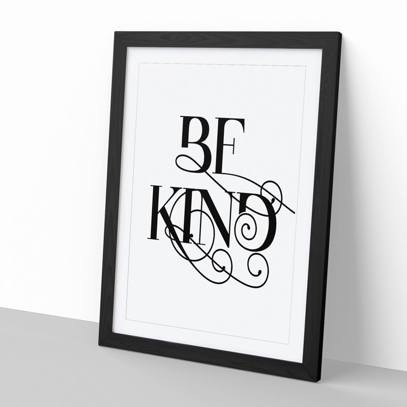 Be Kind V2 - Picture Frame Typography, Black, 90cm H x 65cm W x 2cm D