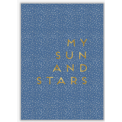 My Sun And Stars - Print