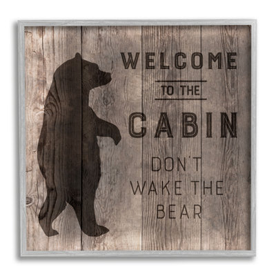 " Welcome to Cabin Don’t Wake Bear Rustic Phrase " Graphic Art Print