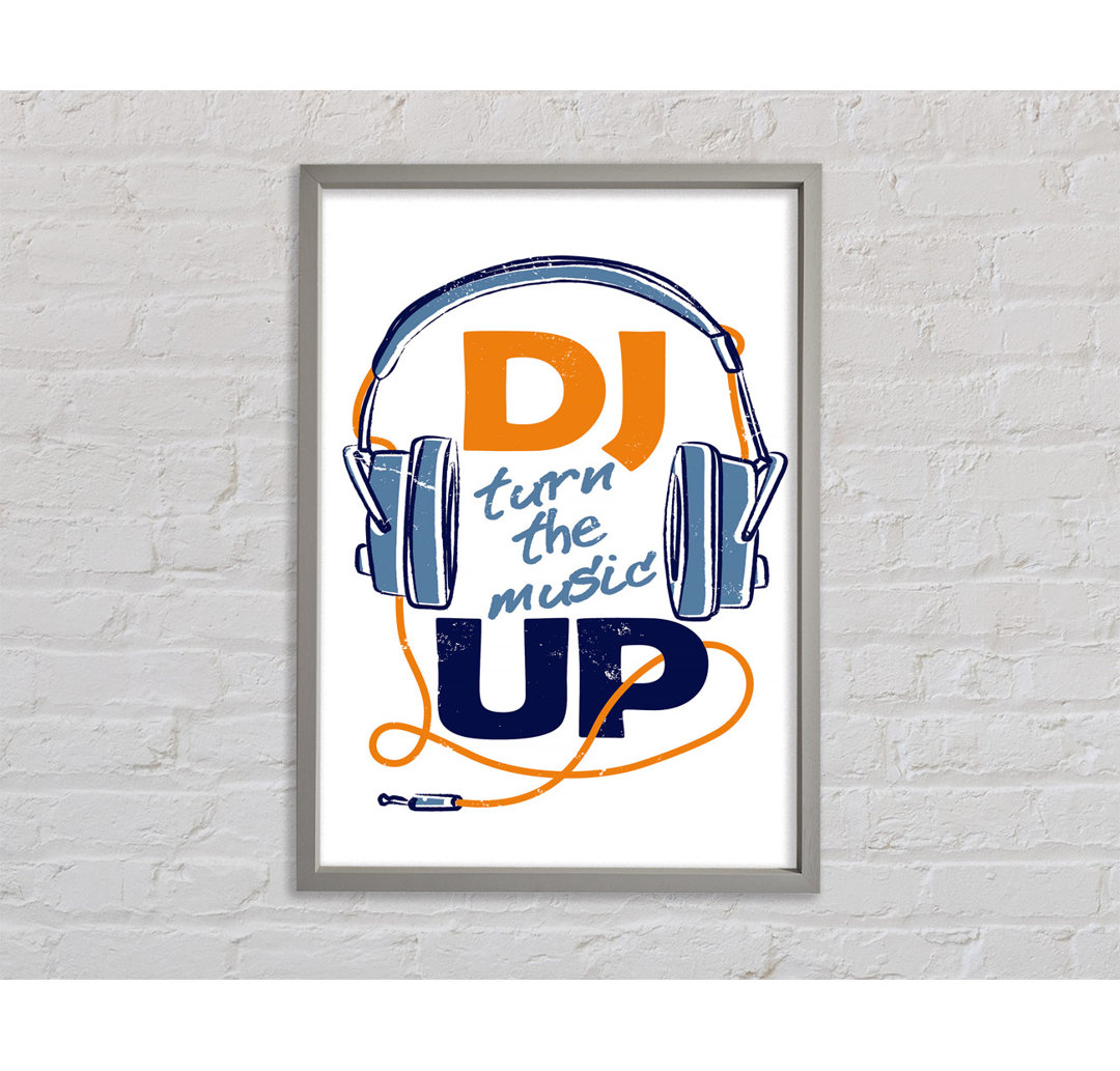 DJ Turn The Music Up 1 - Drucken