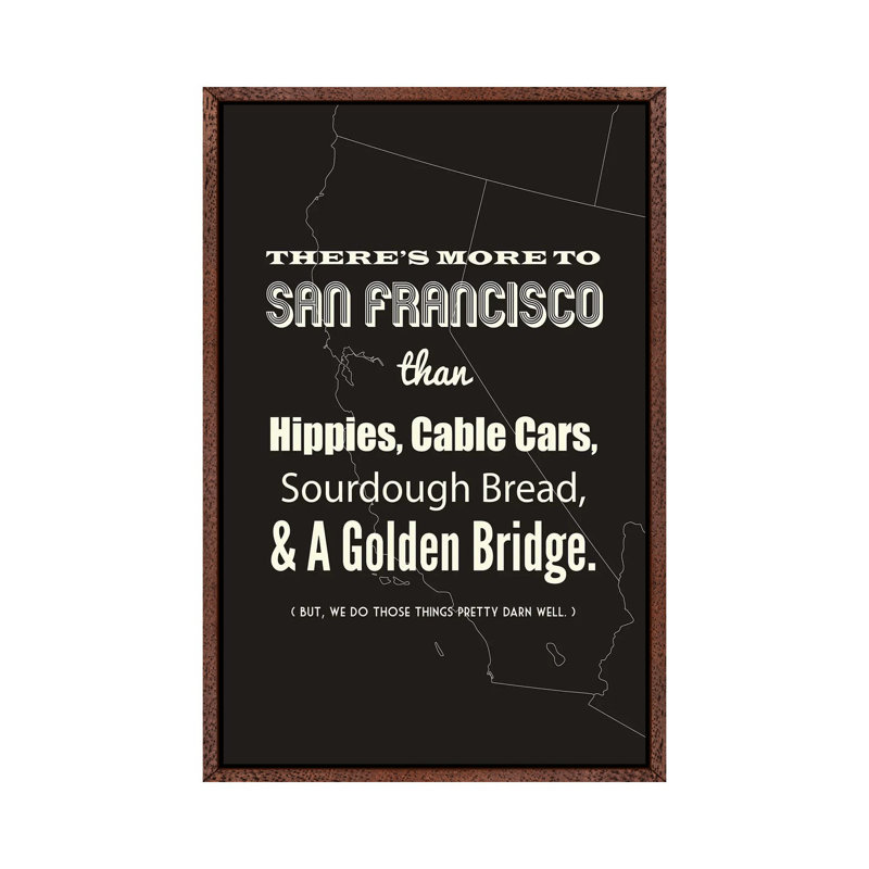 There's More To San Francisco, Dark by Benton Park Prints - Print on Canvas, 152.5 cm H x 101.5 cm W
