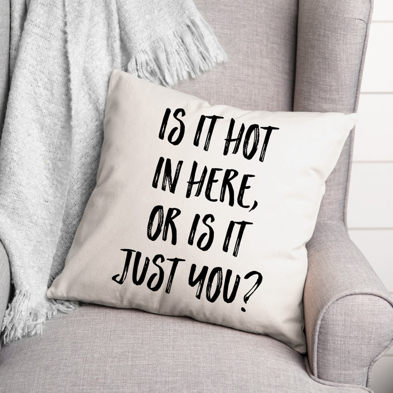 Coussin Hot in Here, 16 po x 1 po