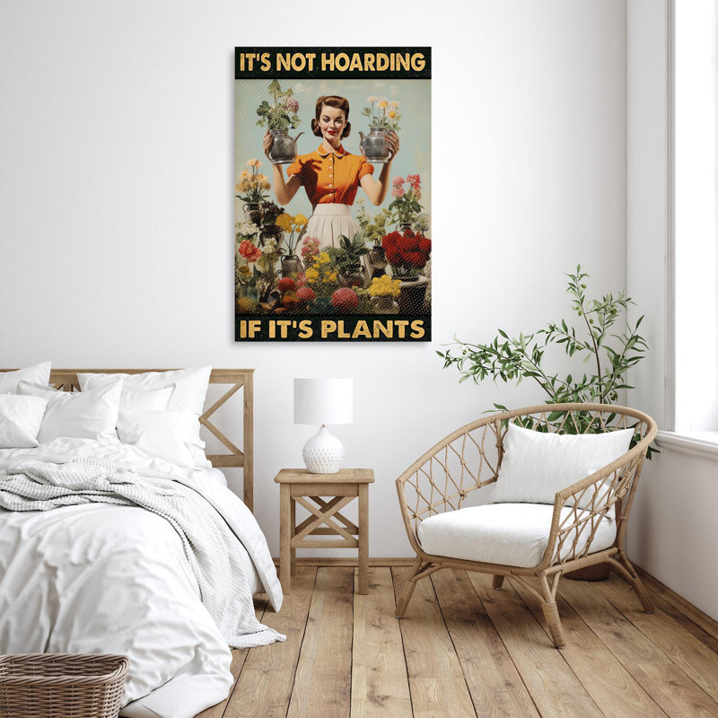 «Its Not Hoarding If Its Plants 2», reproduction d'art sur toile rectangulaire, H 36 po x l 24 po x P 1,25 po