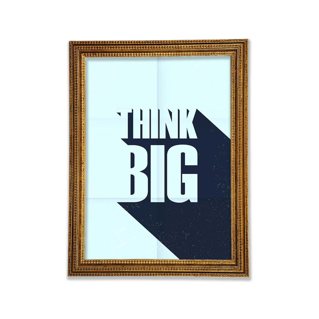 Think Big 2 Gerahmter Druck