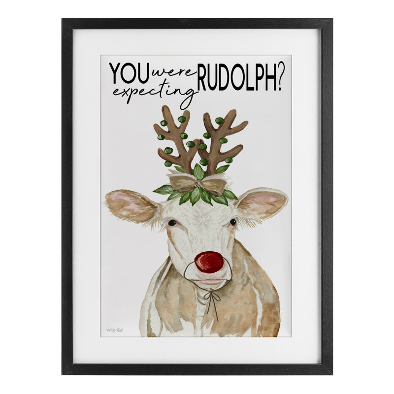 «You Were Expecting Rudolph», impression sous verre encadrée, design par Cindy Jacobs, H 23 po x l 17 po, Cadre noir minuit