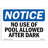 OSHA Notice - No Use Of Pool Allowed After Dark Sign | Heavy Duty