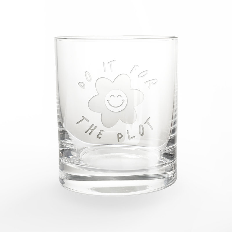 Do it for the Plot 11 oz. Etched Whiskey Glass