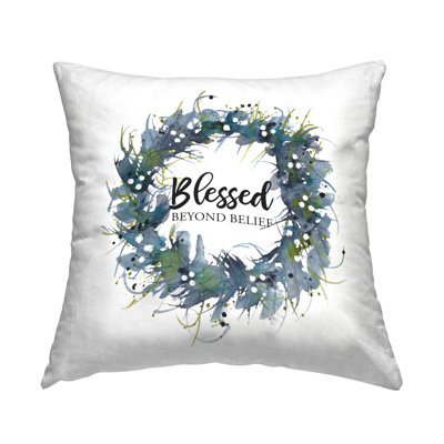 Coussin décoratif imprimé «Blessed Beyond Belief» par Krinlox