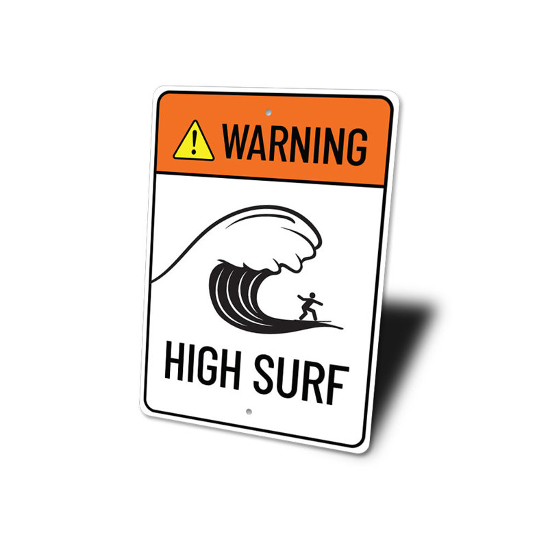 Warning High Surf Sign, 18" H x12" W x 0.06" D
