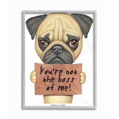 Impression d’art graphique, "You are not the boss of me" par Danny Gordan