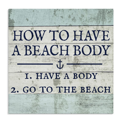 'How To Have A Beach Body' by Daphne Polselli - Textual Art Print on Canvas
