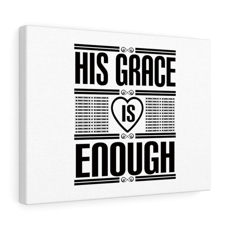 His Grace Is Enough - Wrapped Canvas Print, 28cm H x 36cm W