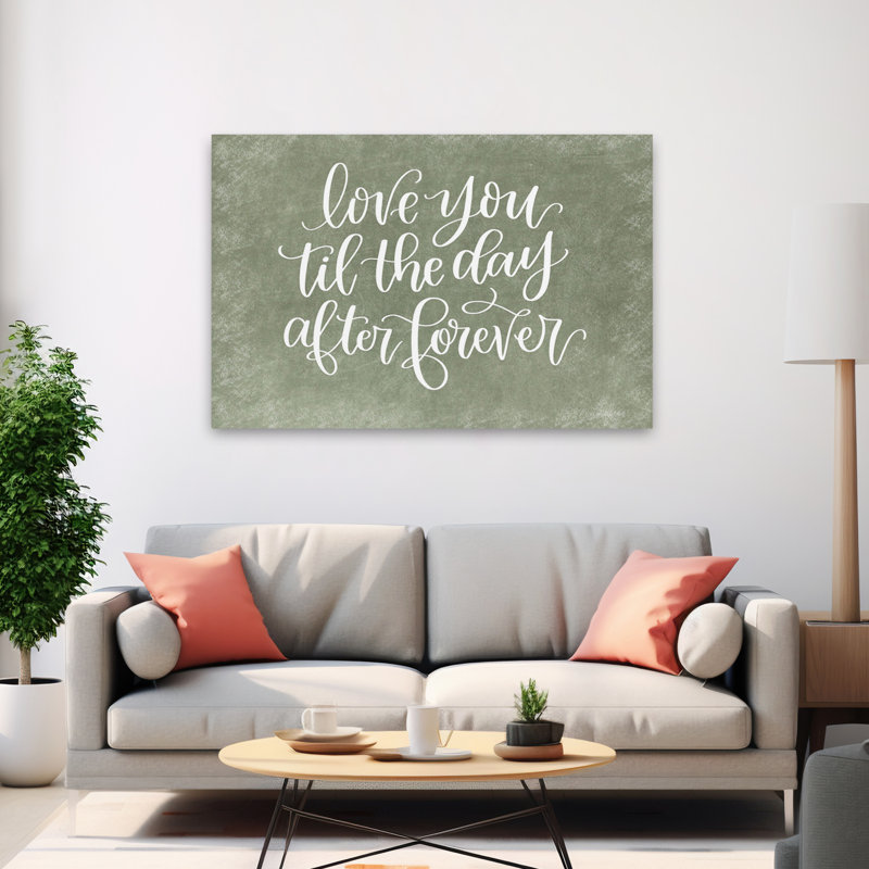 Love You Til The Day After Forever - Modern Farmhouse Love Romantic Forever, H 40 po x l 60 po