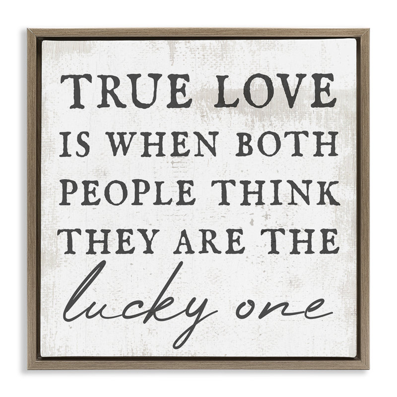 True Love, phrase romantique, Cadre flottant orme Montalcino, H 25 po x l 25 po